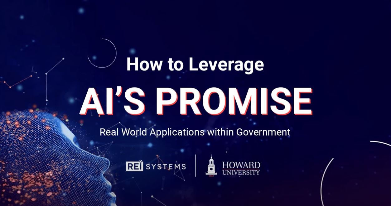 How to Leverage AI’s Promise: Real World Applications within Government
